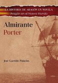Almirante Porter : Aragón en el nuevo mundo