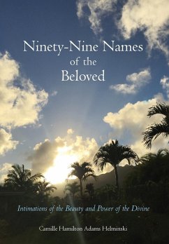 Ninety-Nine Names of the Beloved - Helminski, Camille Hamilton Adams