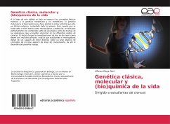Genética clásica, molecular y (bio)química de la vida - Olaya Abril, Alfonso