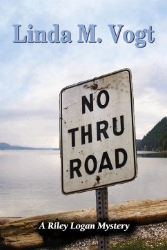 No Thru Road - Vogt, Linda M