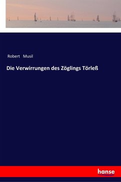 Die Verwirrungen des Zöglings Törleß - Musil, Robert