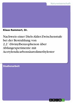 Nachweis einer Diels-Alder-Zwischenstufe bei der Bestrahlung von 2,2´-Divinylbenzophenon über Abfangexperimente mit Acetylendicarbonsäuredimethylester (eBook, ePUB)