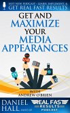 Get and Maximize Your Media Appearances (Real Fast Results, #80) (eBook, ePUB)