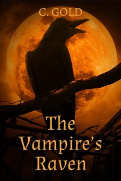 The Vampire's Raven (eBook, ePUB) - Gold, C.