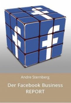 Der Facebook Business REPORT (eBook, ePUB) - Sternberg, Andre