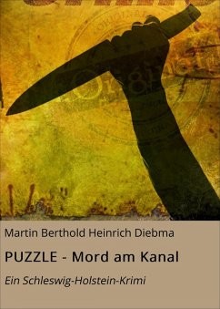 PUZZLE - Mord am Kanal (eBook, ePUB) - Diebma, Martin Berthold Heinrich