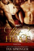 Wet Heat (Vampira, #3) (eBook, ePUB) Wet Heat (Vampira, #3) (eBook, ePUB)