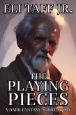 The Playing Pieces (eBook, ePUB) The Playing Pieces (eBook, ePUB)