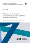 Optimierung von Verfahren zur Lösung rechtsrelevanter Wissensprobleme in kritischen Infrastrukturen : Befunde im Smart Grid und technikrechtliche Empfehlungen Optimierung von Verfahren zur Lösung rechtsrelevanter Wissensprobleme in kritischen Infrastrukturen : Befunde im Smart Grid und technikrechtliche Empfehlungen