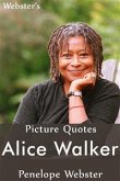 Webster's Alice Walker Picture Quotes (eBook, ePUB)