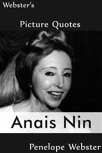 Cover Webster's Anais Nin Picture Quotes (eBook, ePUB)