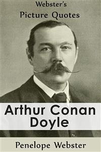 Webster's Arthur Conan Doyle Picture Quotes (eBook, ePUB) - Webster, Penelope