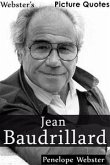 Webster's Jean Baudrillard Picture Quotes (eBook, ePUB)