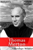 Webster's Thomas Merton Picture Quotes (eBook, ePUB)