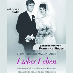 Liebes Leben - Bauer, Bernhard;Bauer, Magda
