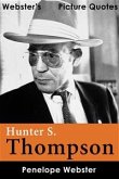Webster's Hunter S. Thompson Picture Quotes (eBook, ePUB)