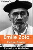 Webster's Emile Zola Picture Quotes (eBook, ePUB)