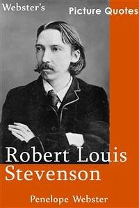 Webster's Robert Louis Stevenson Picture Quotes (eBook, ePUB) - Webster, Penelope