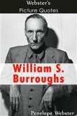 Webster's William S. Burroughs Picture Quotes (eBook, ePUB)