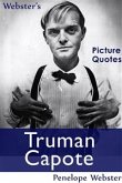 Webster's Truman Capote Picture Quotes (eBook, ePUB)