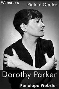 Webster's Dorothy Parker Picture Quotes (eBook, ePUB) - Webster, Penelope