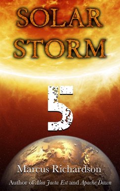 Solar Storm: Book 5 (eBook, ePUB) - Richardson, Marcus