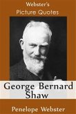 Webster's George Bernard Shaw Picture Quotes (eBook, ePUB)