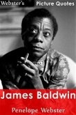 Webster's James Baldwin Picture Quotes (eBook, ePUB)