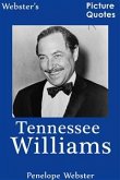 Webster's Tennessee Williams Picture Quotes (eBook, ePUB)