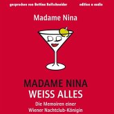 Madame Nina weiß alles