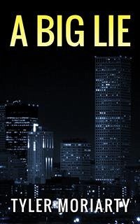 A Big Lie (eBook, ePUB) - Moriarty, Tyler
