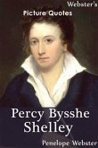 Webster's Percy Bysshe Shelley Picture Quotes (eBook, ePUB)