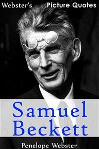 Webster's Samuel Beckett Picture Quotes (eBook, ePUB) - Webster, Penelope