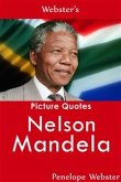 Webster's Nelson Mandela Picture Quotes (eBook, ePUB) Webster's Nelson Mandela Picture Quotes (eBook, ePUB)