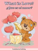 ¿Que es el amor? - What is Love? (eBook, ePUB)