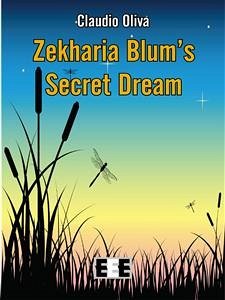 Zekharia Blum’ Secret Dream (eBook, ePUB) - Oliva, Claudio