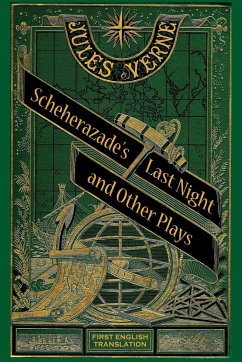 Scheherazade's Last Night and Other Plays - Schulman, Peter