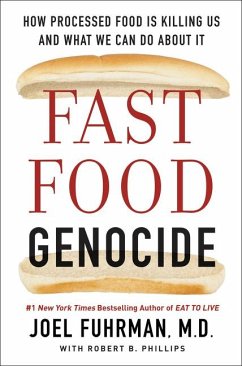Fast Food Genocide - Fuhrman, Joel; Phillips, Robert