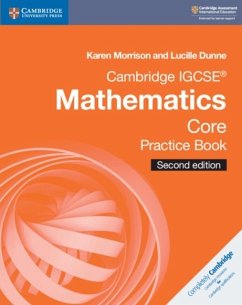 Cambridge IGCSE® Mathematics Core Practice Book - Morrison, Karen; Dunne, Lucille