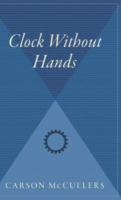 Clock Without Hands - McCullers, Carson