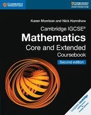 Cambridge IGCSE® Mathematics Core and Extended Coursebook - Morrison, Karen; Hamshaw, Nick