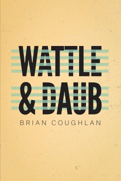 Wattle & Daub - Coughlan, Brian