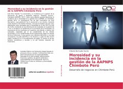 Morosidad y su incidencia en la gestión de la AAPNPS Chimbote Perú