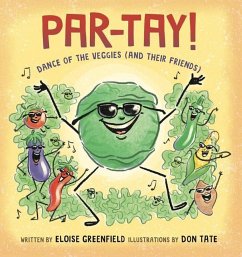 Par-Tay!: Dance of the Veggies (and Their Friends) - Greenfield, Eloise