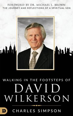 Walking in the Footsteps of David Wilkerson - Simpson, Charles