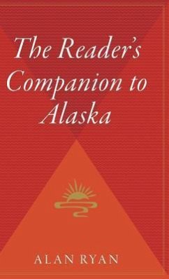 The Reader's Companion to Alaska - Ryan, Alan