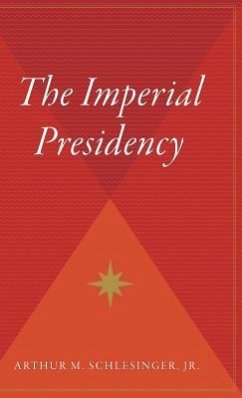 The Imperial Presidency - Schlesinger, Arthur M