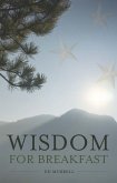 Wisdom for Breakfast (eBook, ePUB) Wisdom for Breakfast (eBook, ePUB)