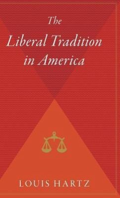 The Liberal Tradition in America - Hartz, Louis