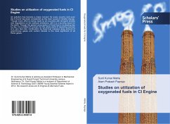 Studies on utilization of oxygenated fuels in CI Engine - Mahla, Sunil Kumar;Papreja, Atam Prakash